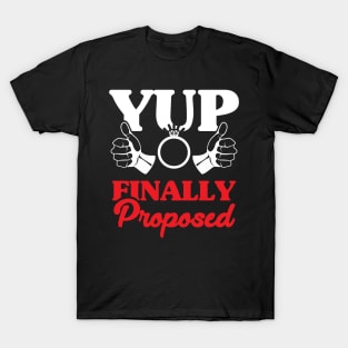 Engagement Announcement Funny Yup I Proposed Design for Future Groom or Almost Not a Bachelor T-Shirt